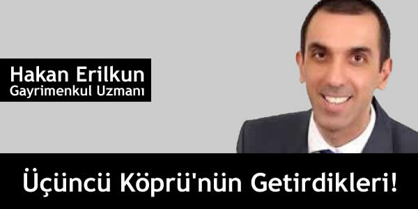 Üçüncü Köprü’nün Getirdikleri!