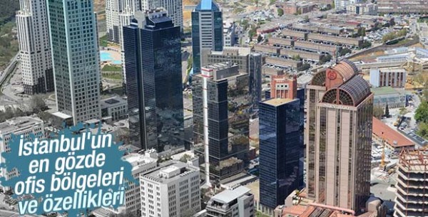 İstanbul’un Ofis Bölgeleri ve Özellikleri!
