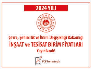 2024 İnşaat ve Tesisat Birim Fiyatları Yayımlandı!