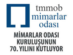 Mimarlar Odası Kuruluşunun 70. Yılını Kutluyor!