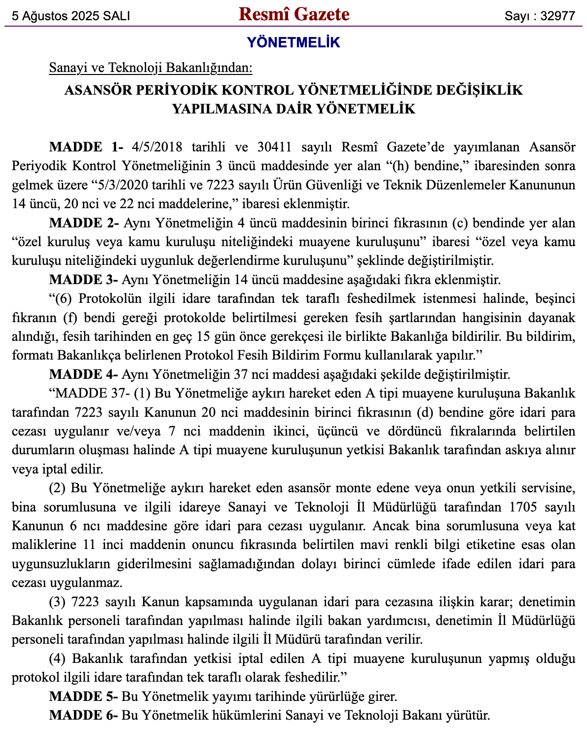Asansör Denetiminde Yeni Dönem: Bina Sorumluları Rahatlıyor Asansör Denetiminde Yeni Dönem: Bina Sorumluları Rahatlıyor
