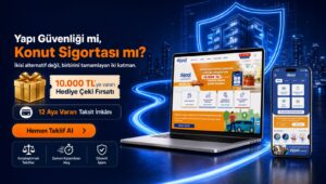 Dijipol’de Konut Sigortası ve Yapı Güvenliğini Birlikte Okumak